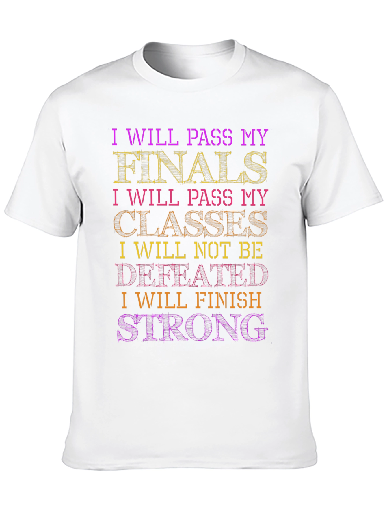 Motivational Student Finals T-Shirt