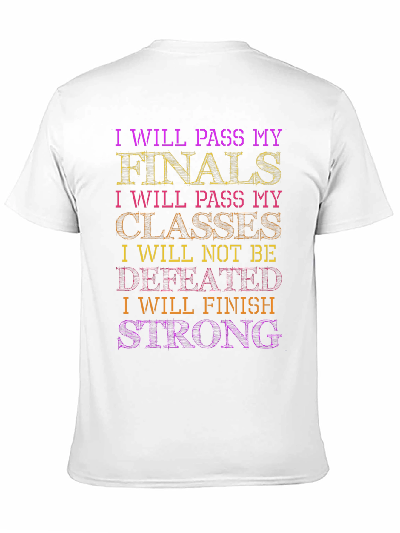 Motivational Student Finals T-Shirt