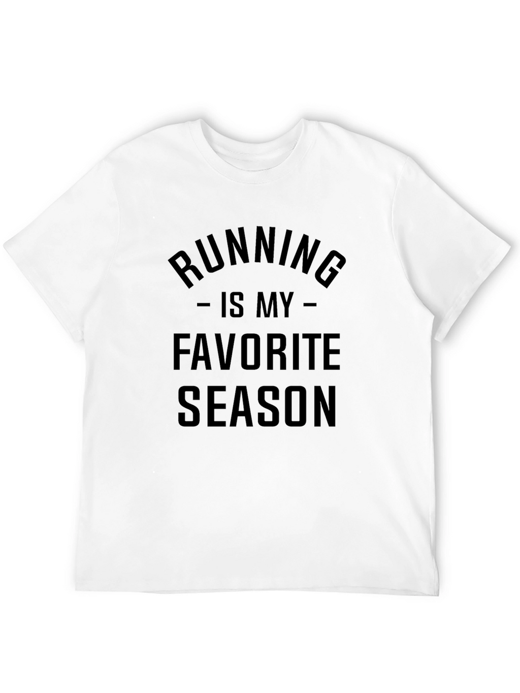 Running Is My Favorite Season T-Shirt