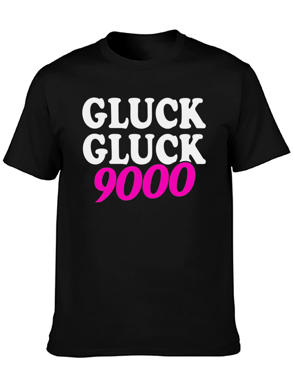 Gluck Gluck 9000 T-Shirt - Bold Graphic Tee
