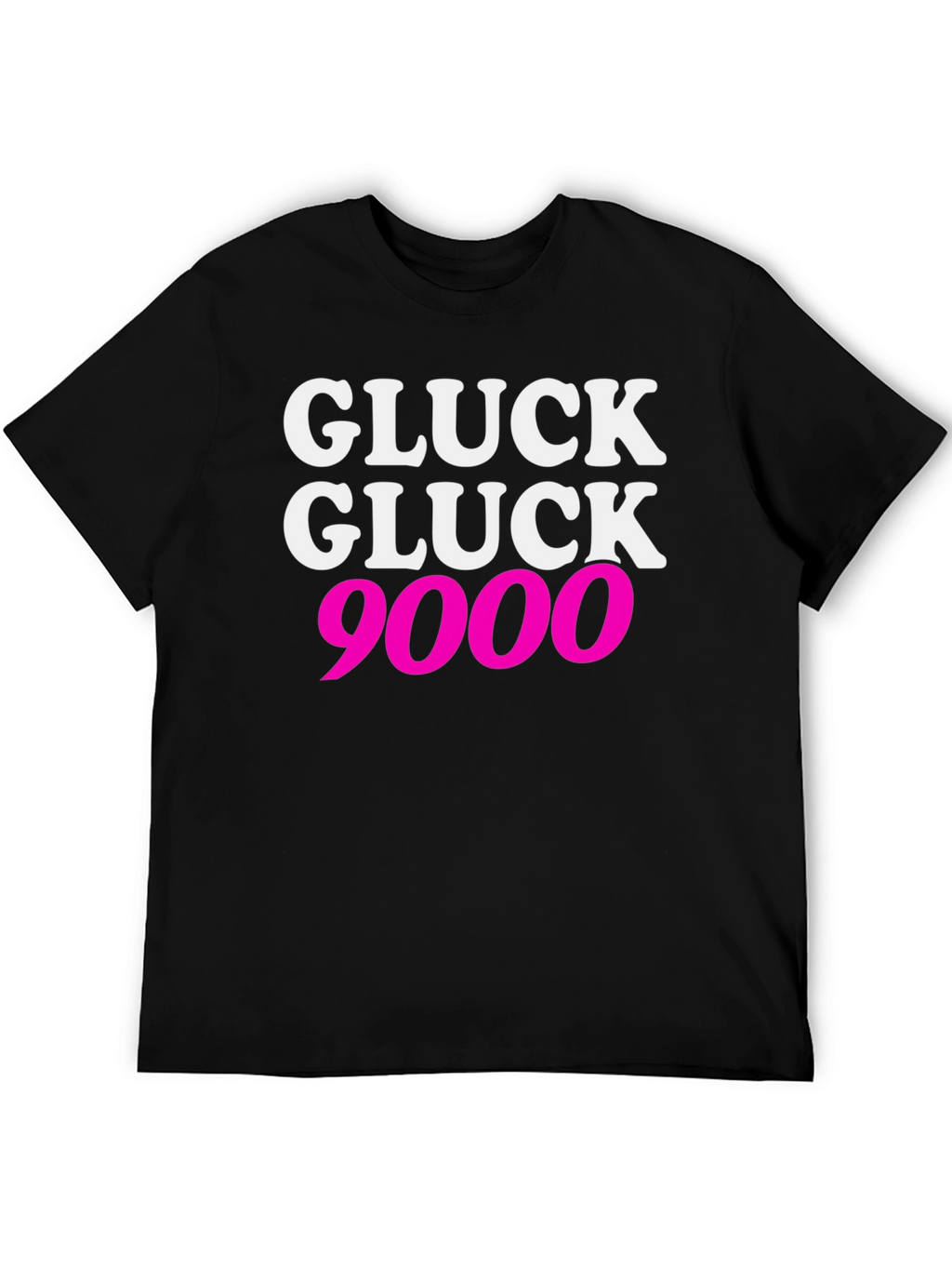 Gluck Gluck 9000 T-Shirt - Bold Graphic Tee