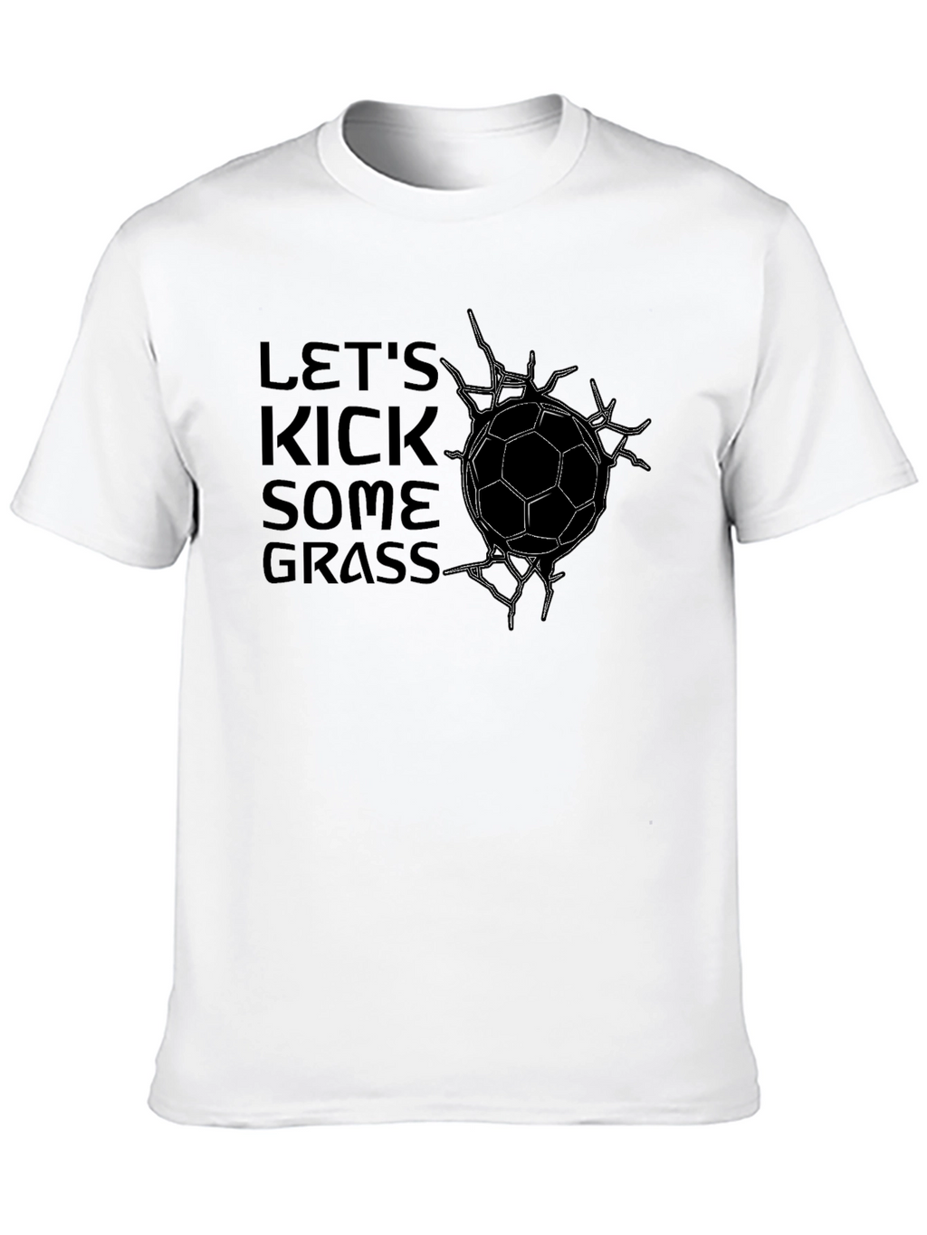 Lets Kick Some Grass Soccer Graphic T-Shirt