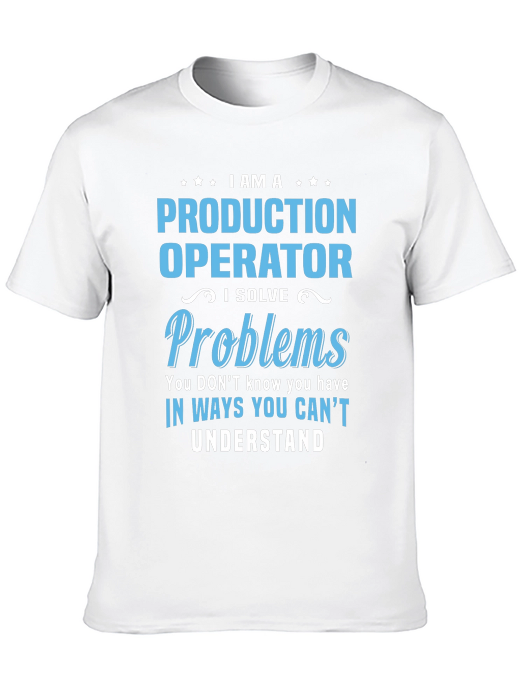Production Operator Novelty Graphic T-Shirt