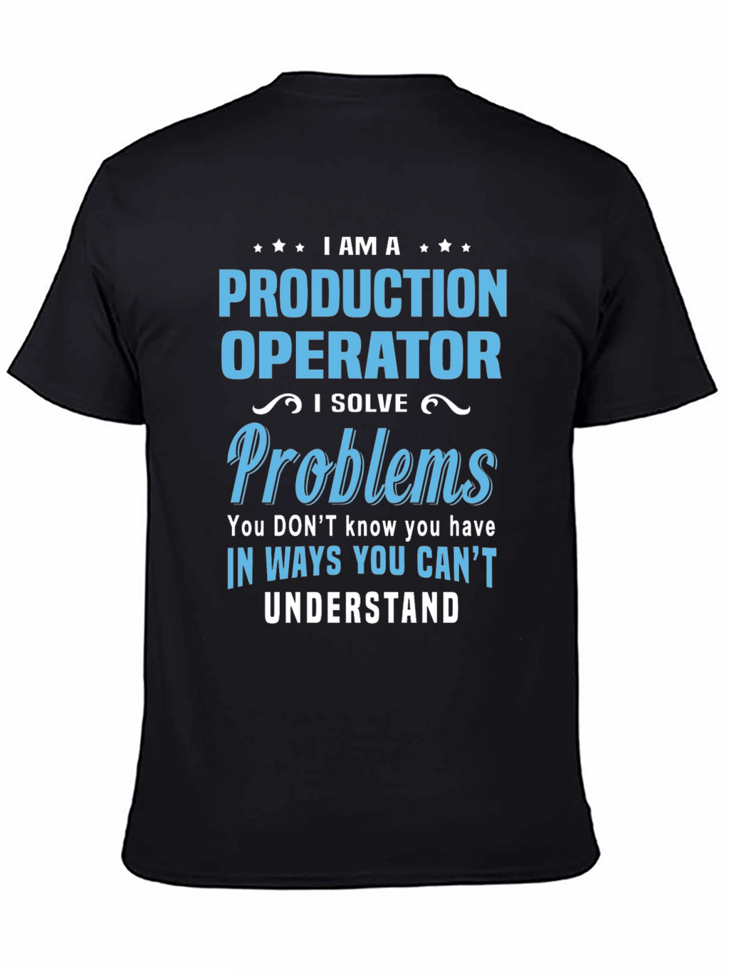 Production Operator Novelty Graphic T-Shirt