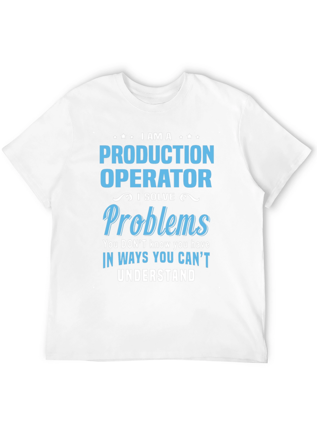 Production Operator Novelty Graphic T-Shirt