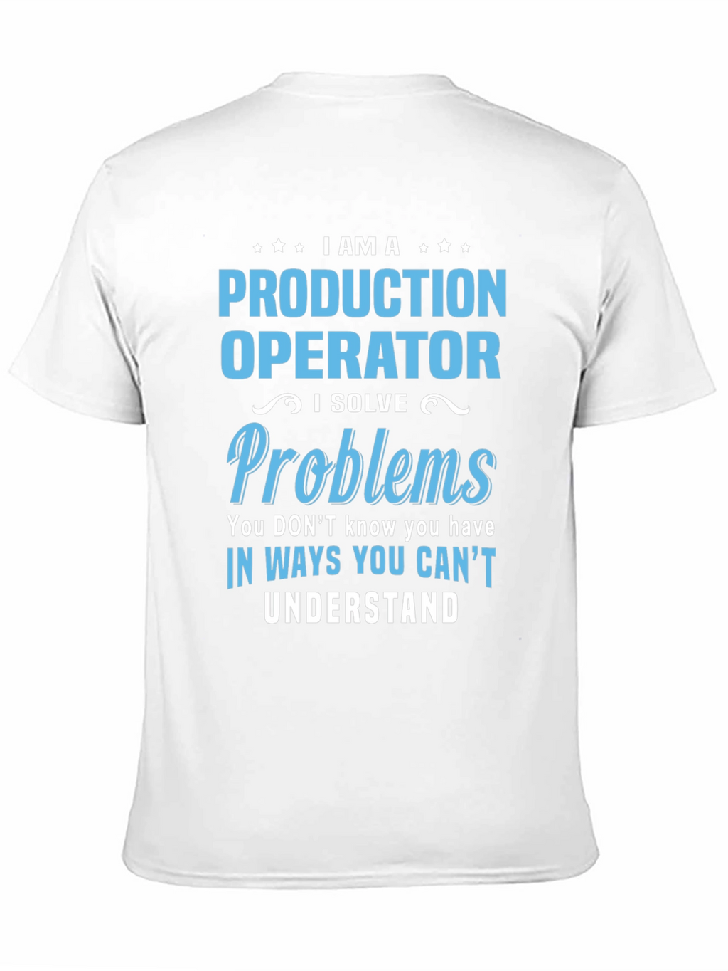 Production Operator Novelty Graphic T-Shirt