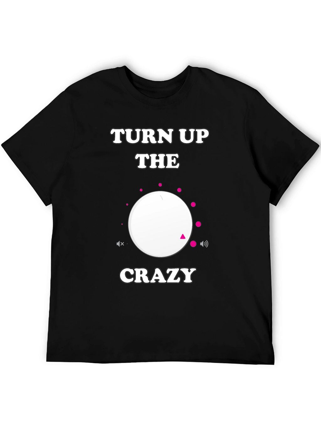 Turn Up the Crazy Black Graphic Tee