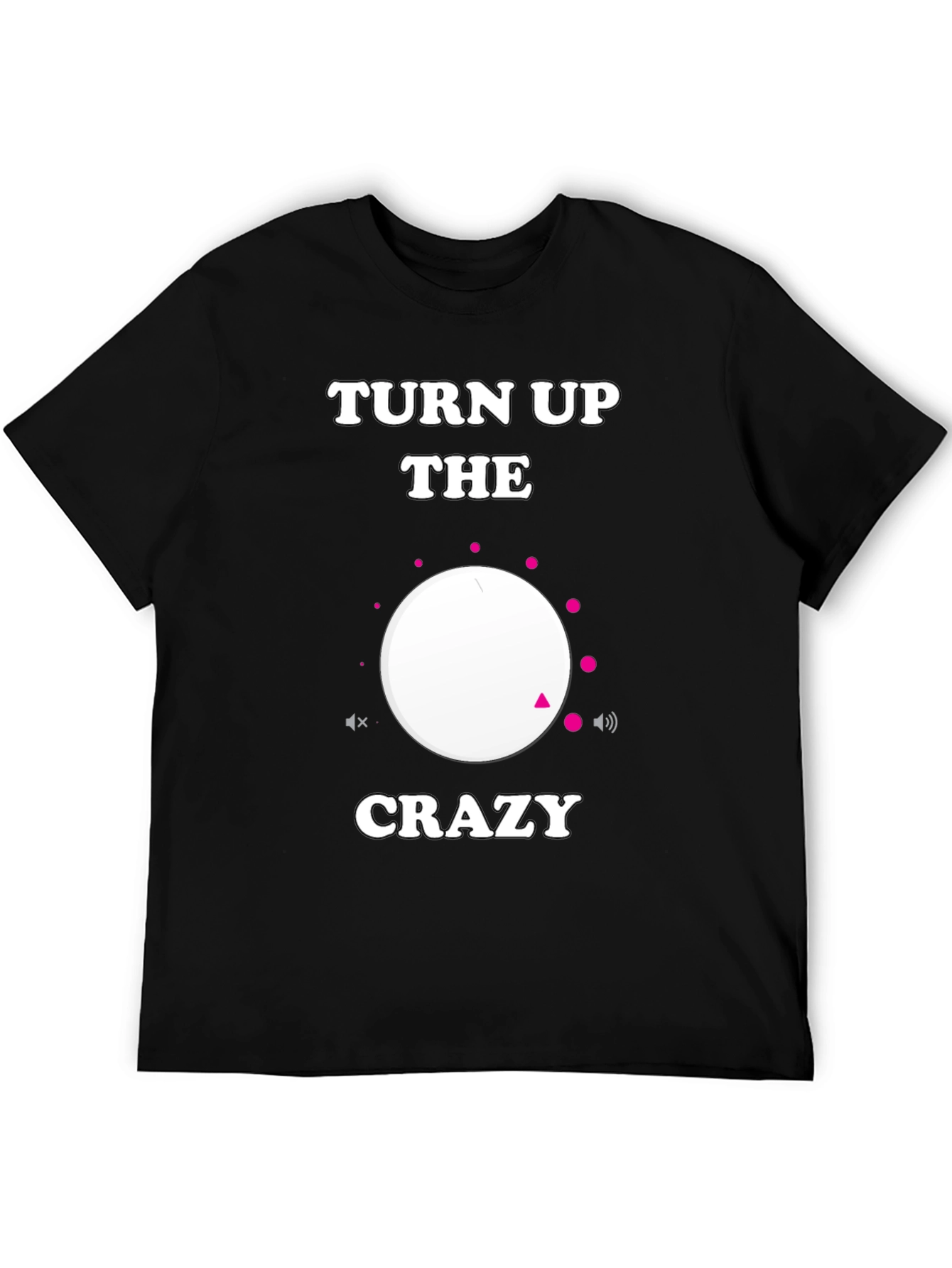 Turn Up the Crazy Black Graphic Tee