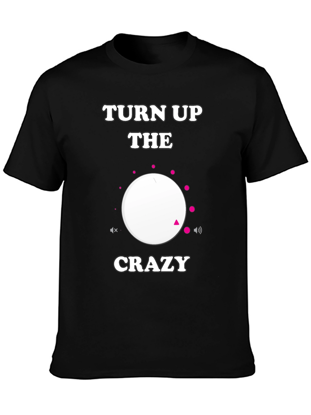 Turn Up the Crazy Black Graphic Tee