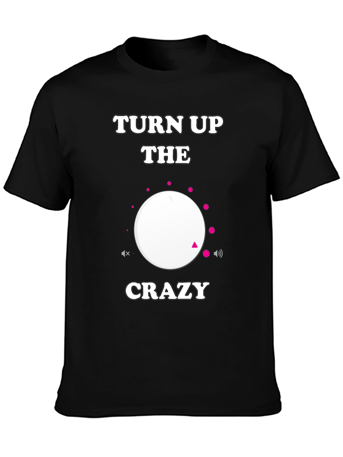 Turn Up the Crazy Black Graphic Tee