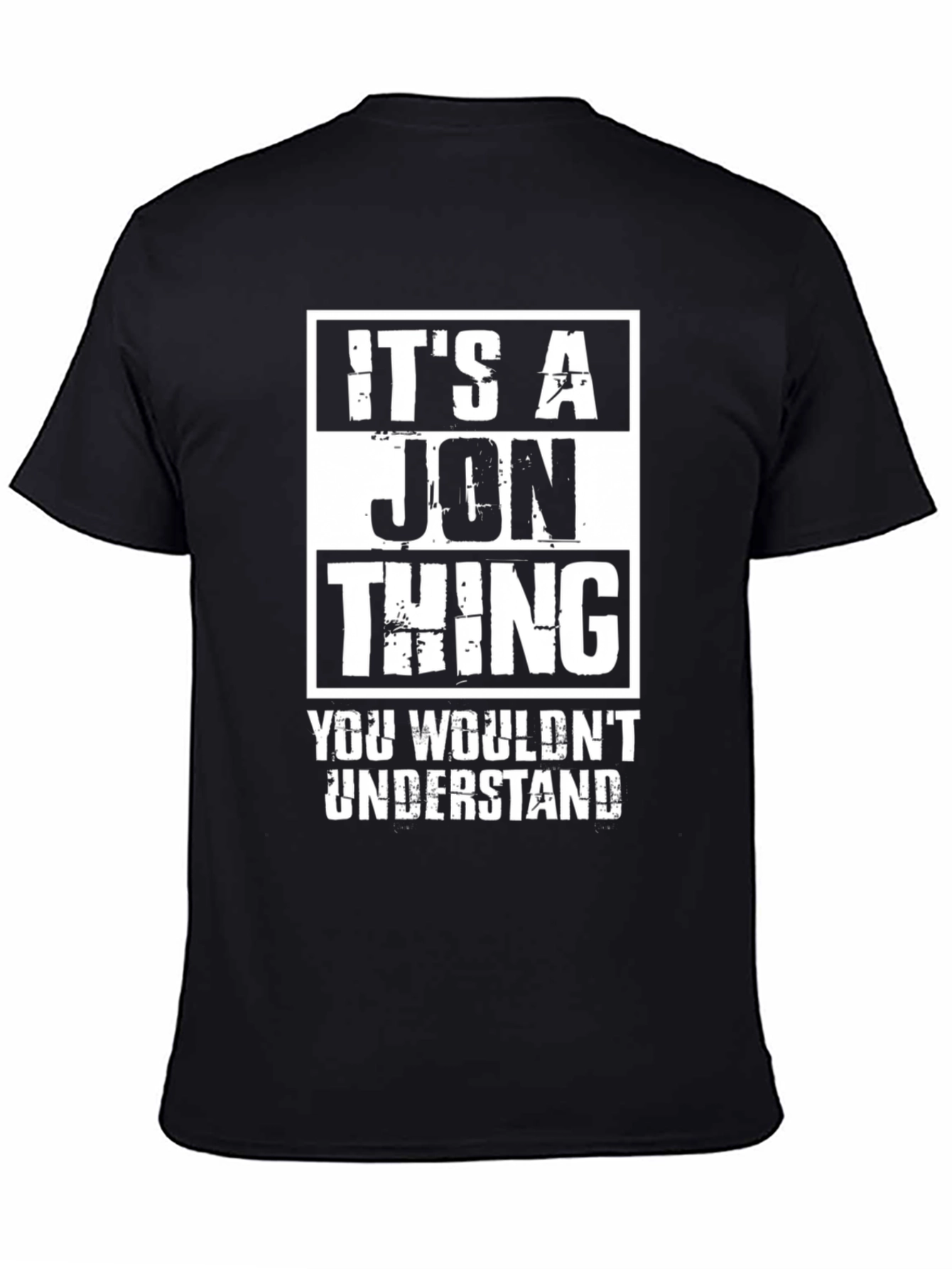 Its A Jon Thing T-Shirt