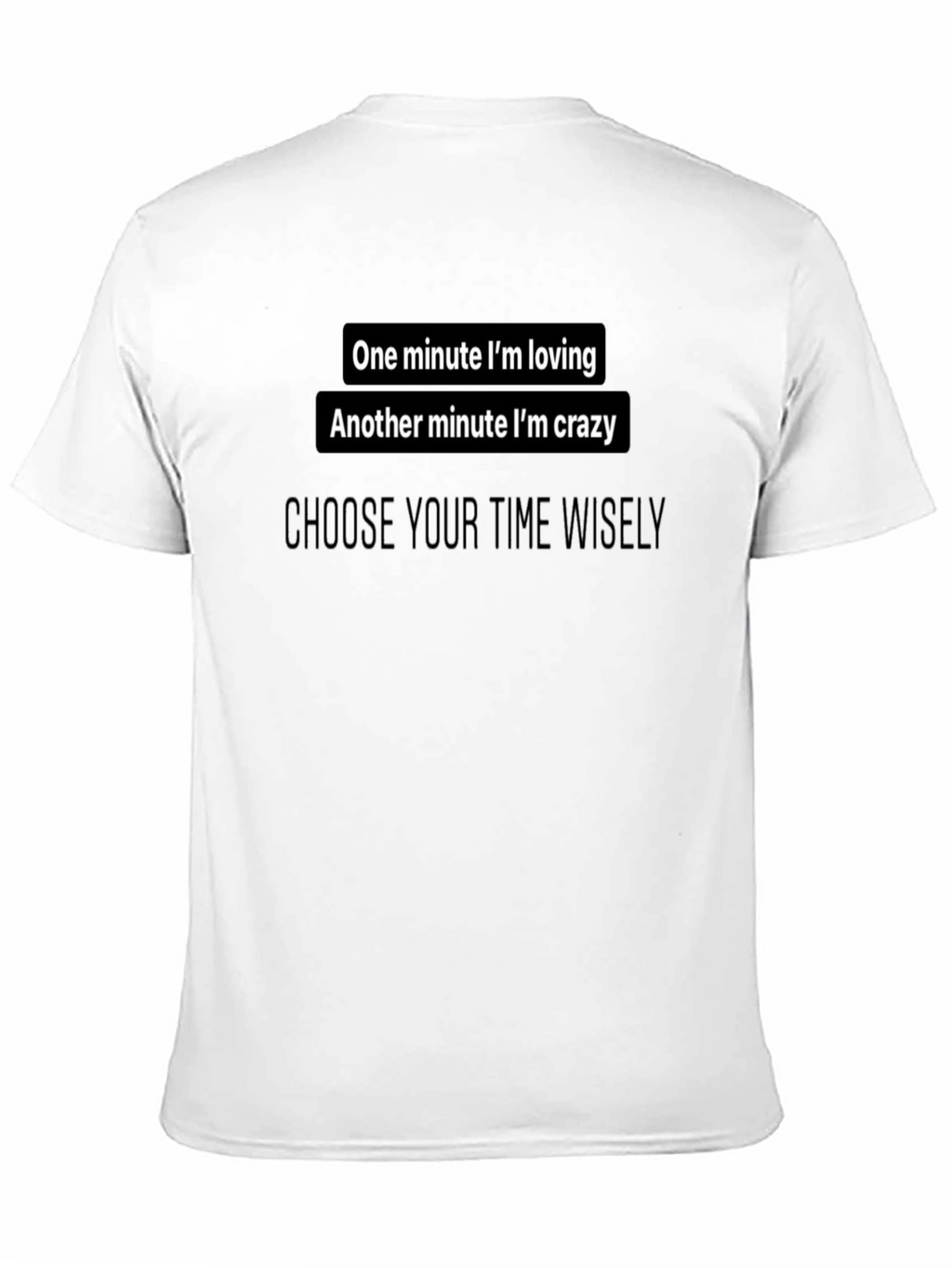 One Minute Im Loving Black Tee