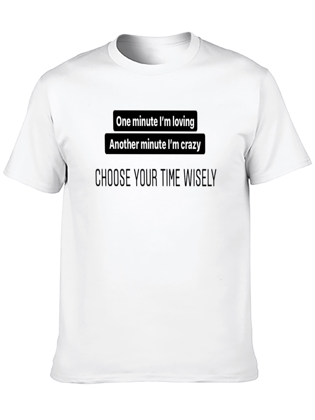 One Minute Im Loving Black Tee