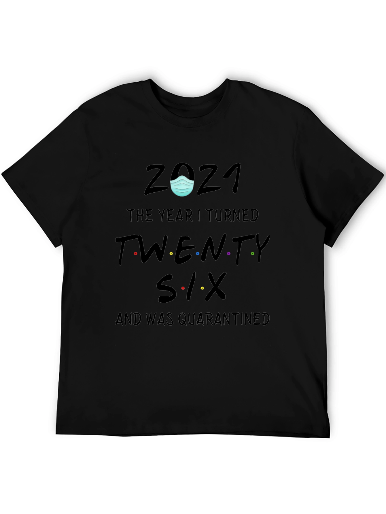 2021 Quarantine Birthday T-Shirt