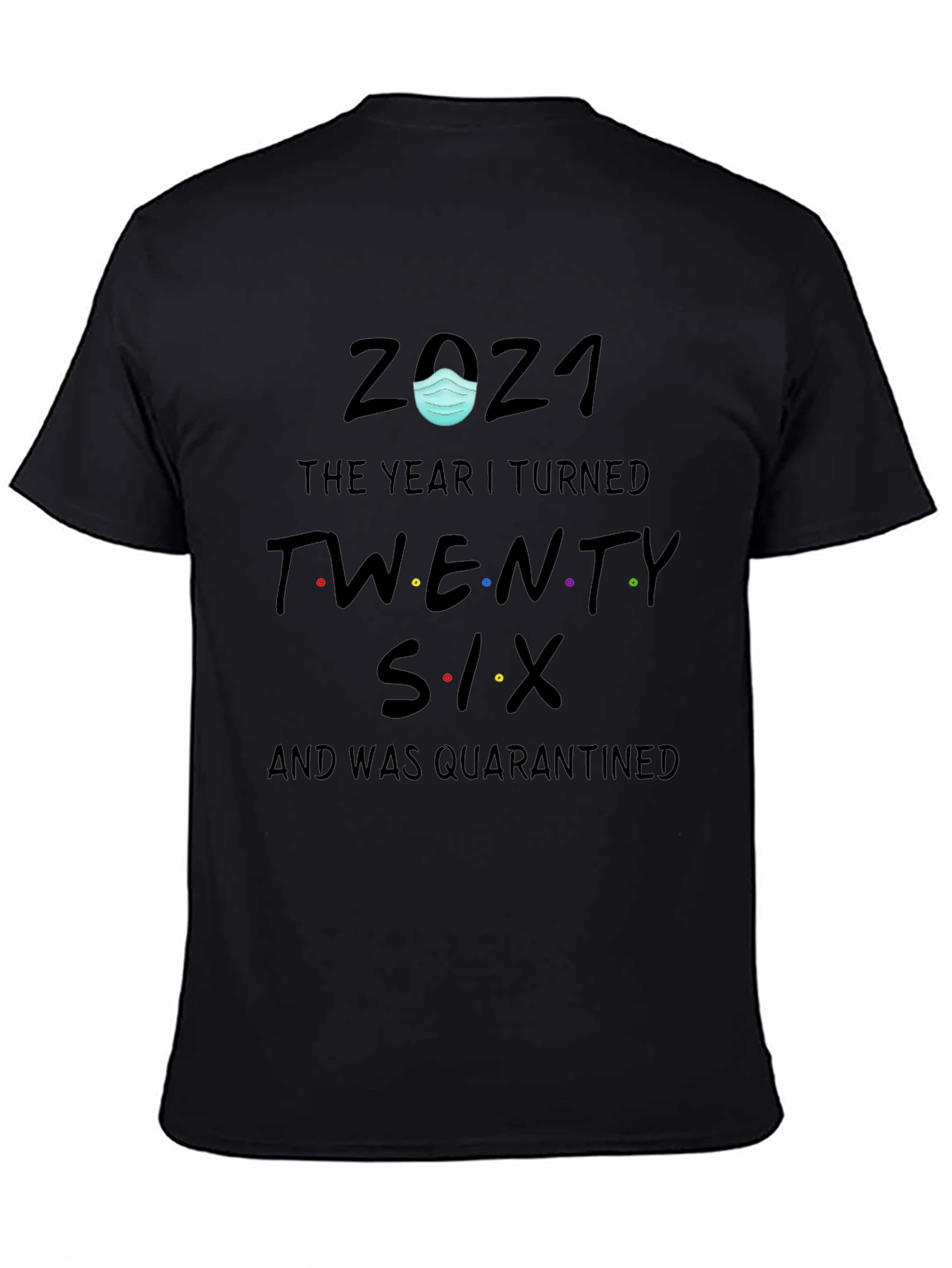 2021 Quarantine Birthday T-Shirt