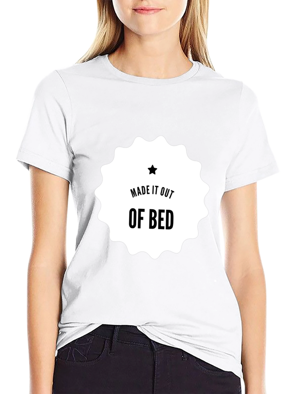 Made It Out Of Bed T-Shirt