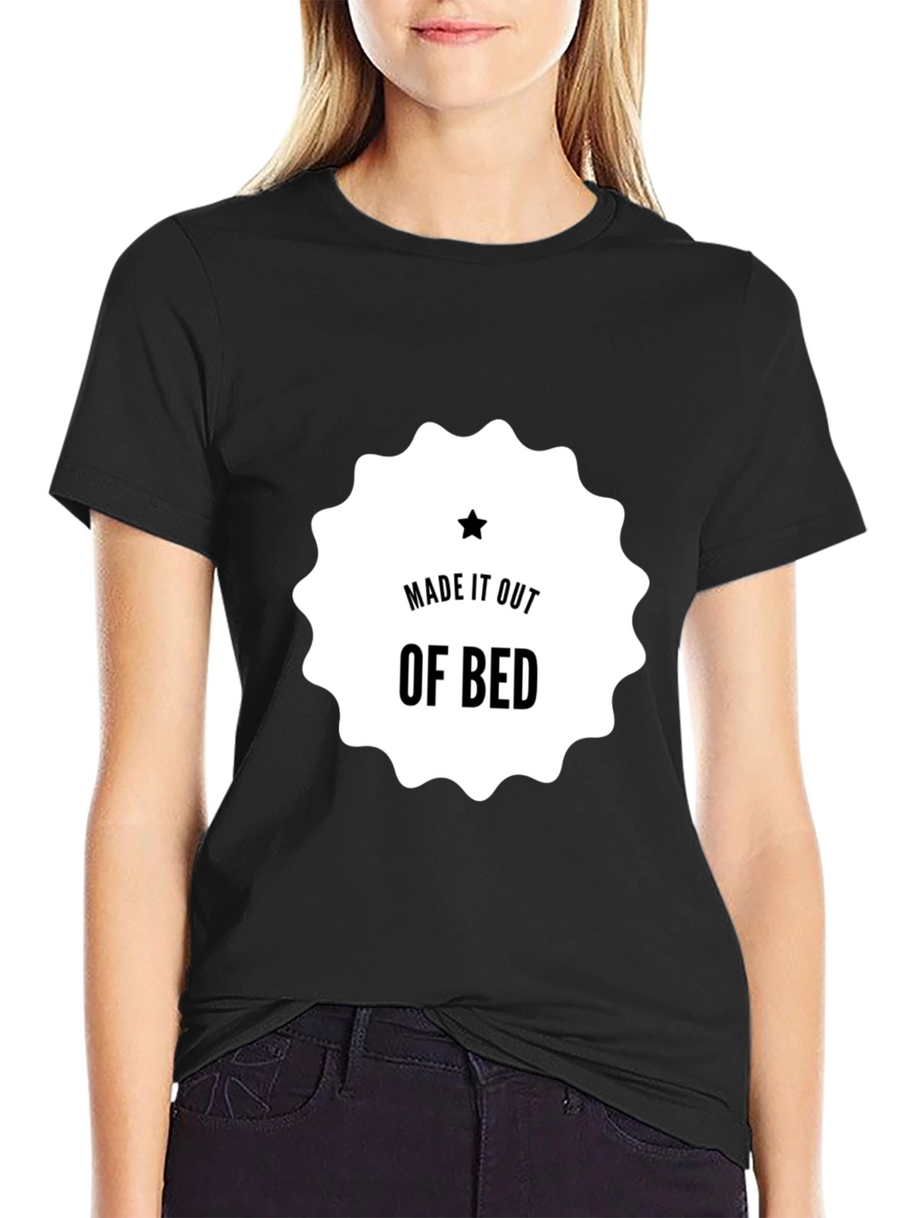 Made It Out Of Bed T-Shirt