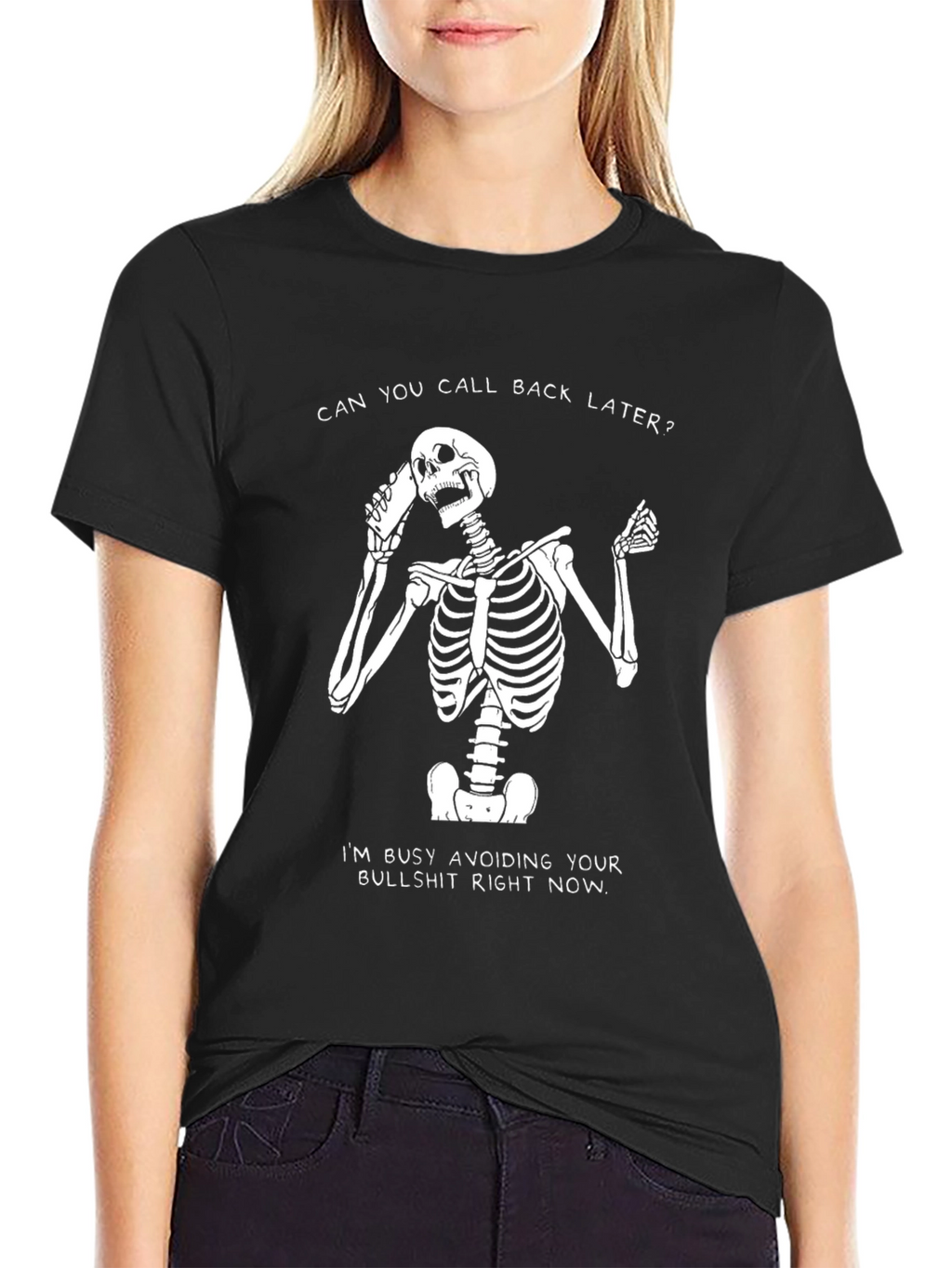 Sarcastic Skeleton T-Shirt - Call Back Later Tee
