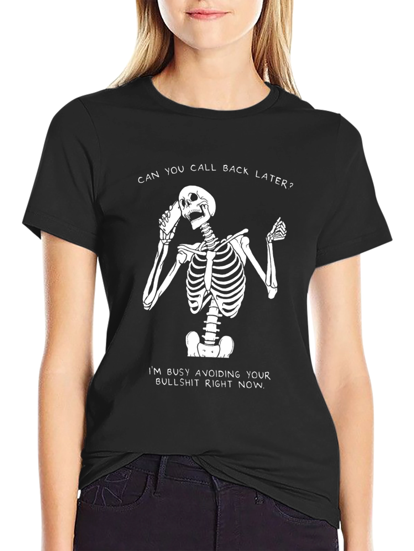 Sarcastic Skeleton T-Shirt - Call Back Later Tee
