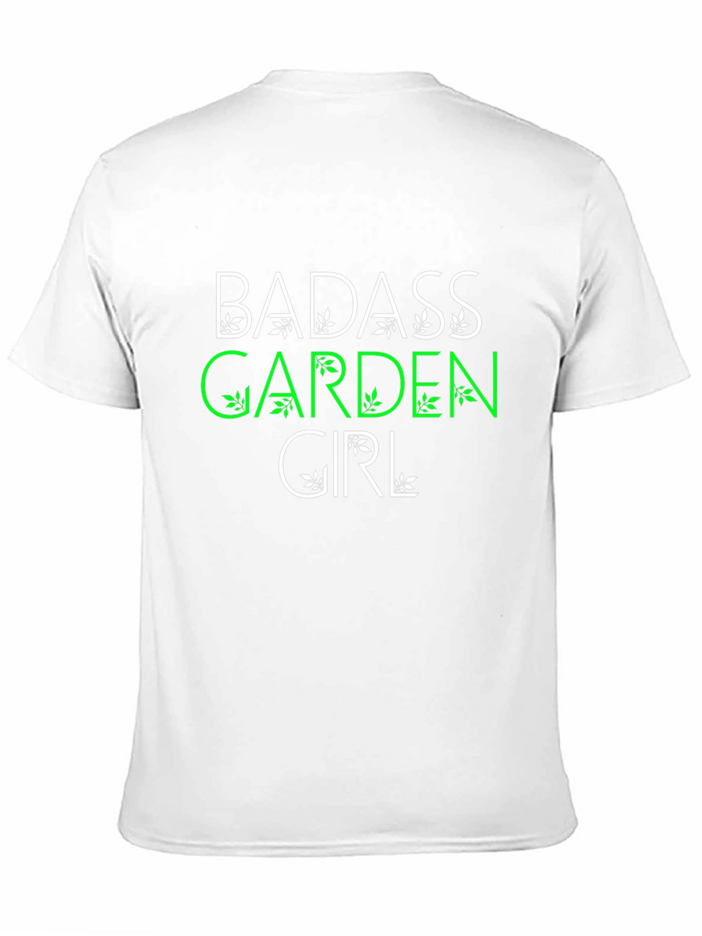 Badass Garden Girl T-Shirt - Gardener Gift