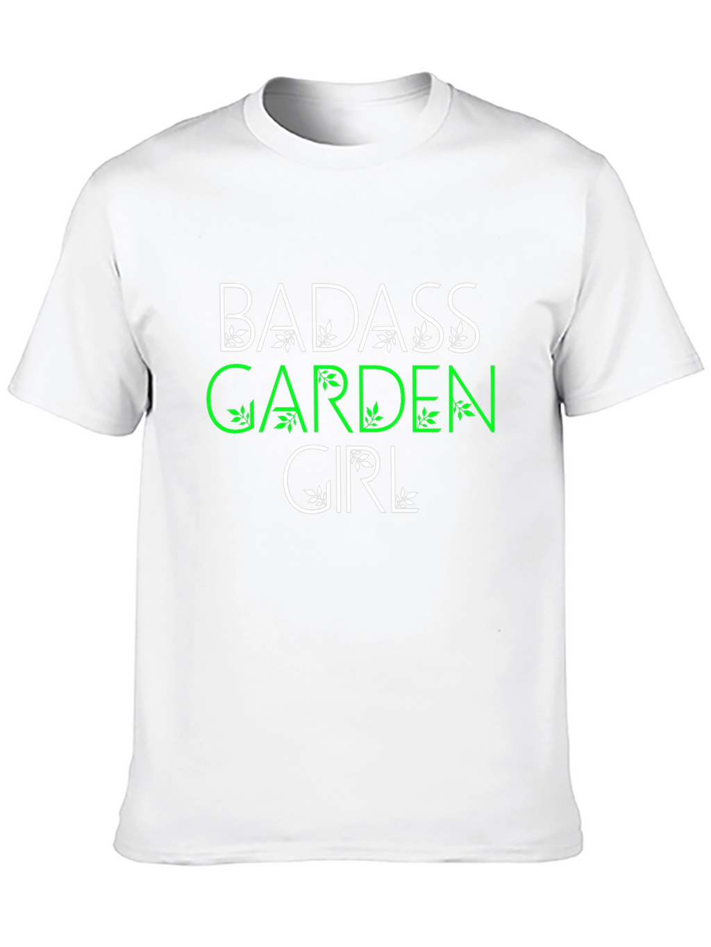 Badass Garden Girl T-Shirt - Gardener Gift