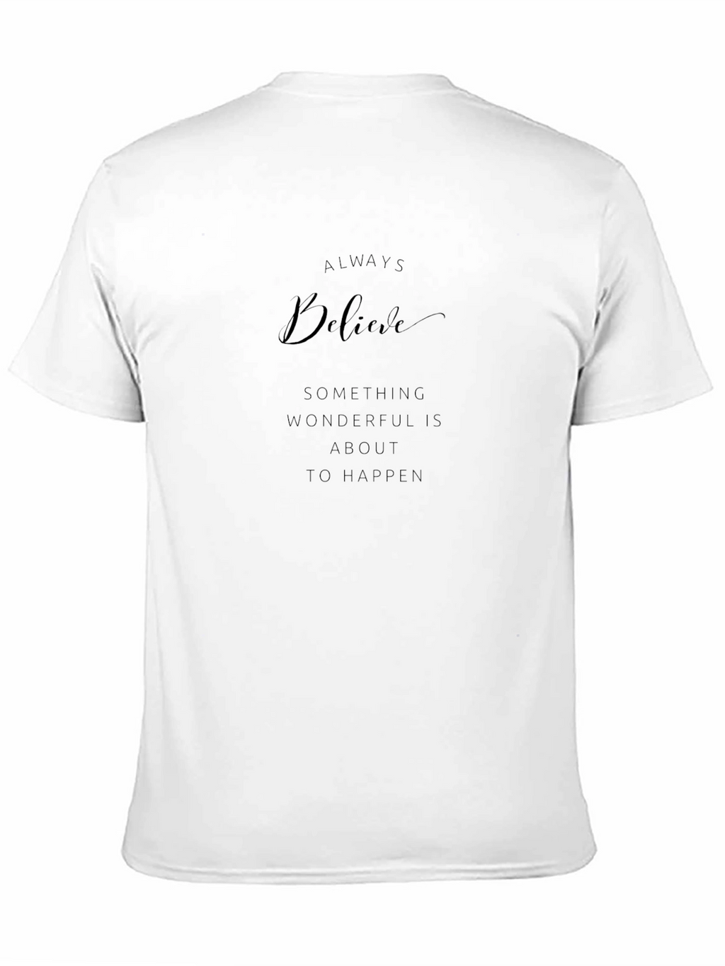 Believe Graphic Tee - Inspiring Black T-Shirt