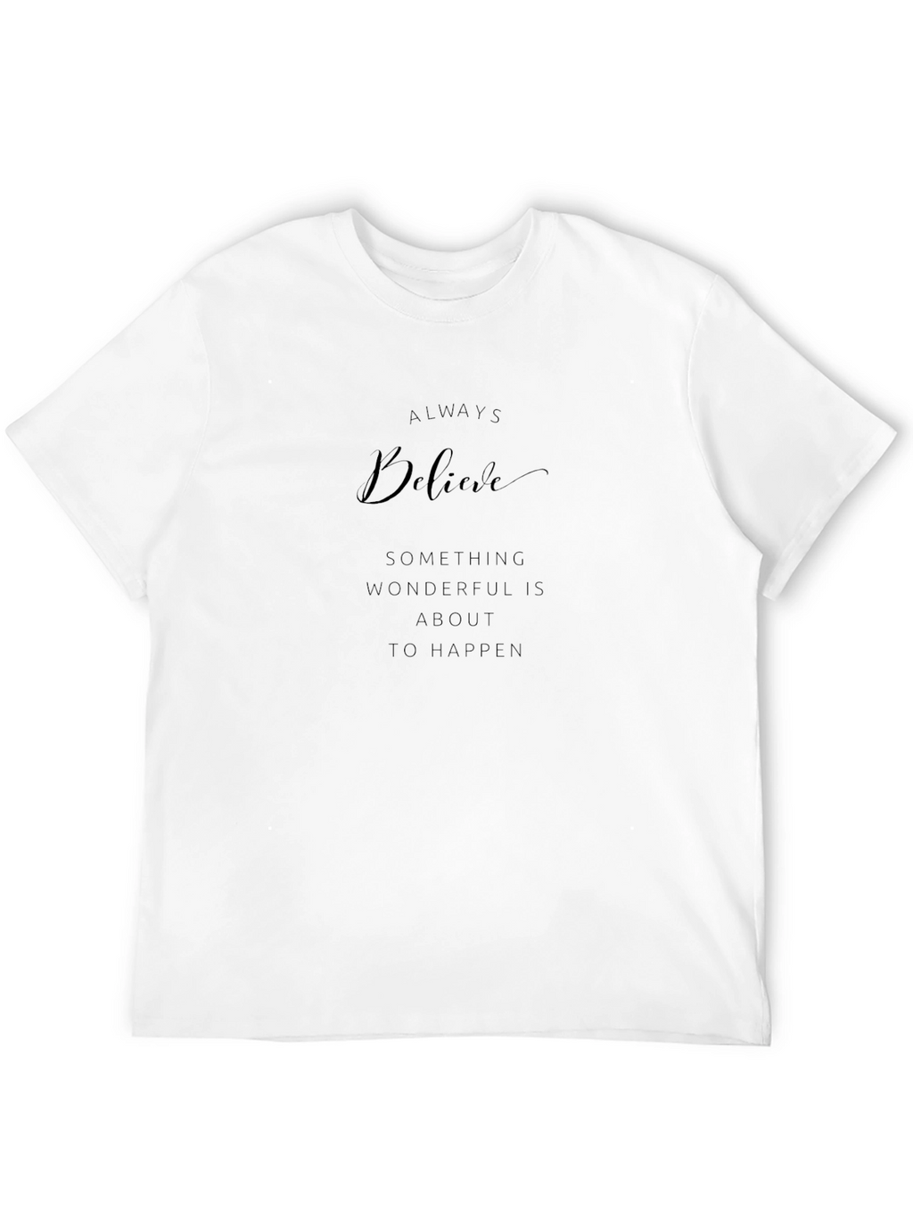 Believe Graphic Tee - Inspiring Black T-Shirt