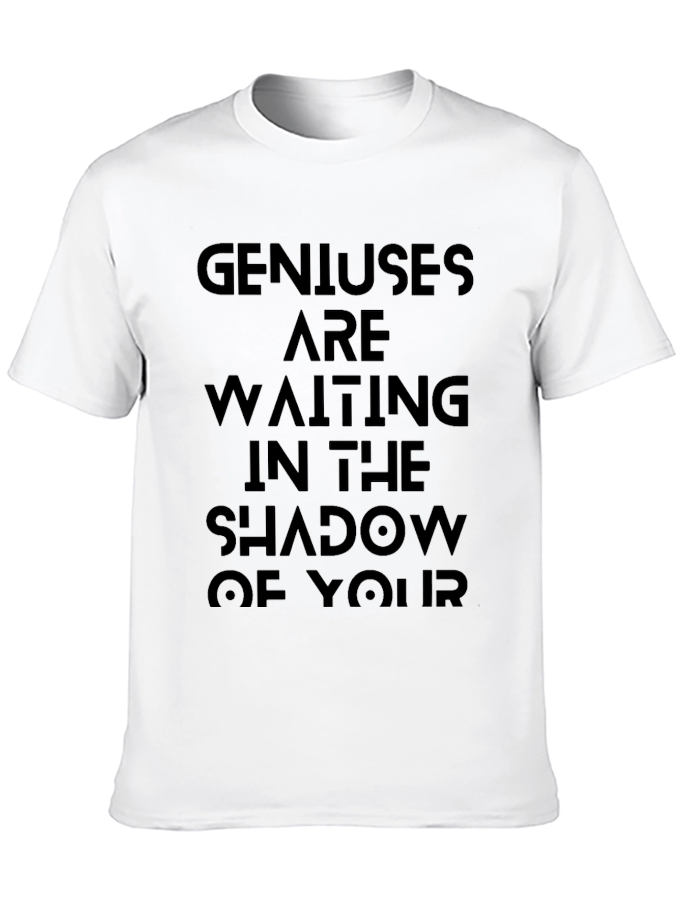 Black T-Shirt - Genius Are Waiting in the Shadow