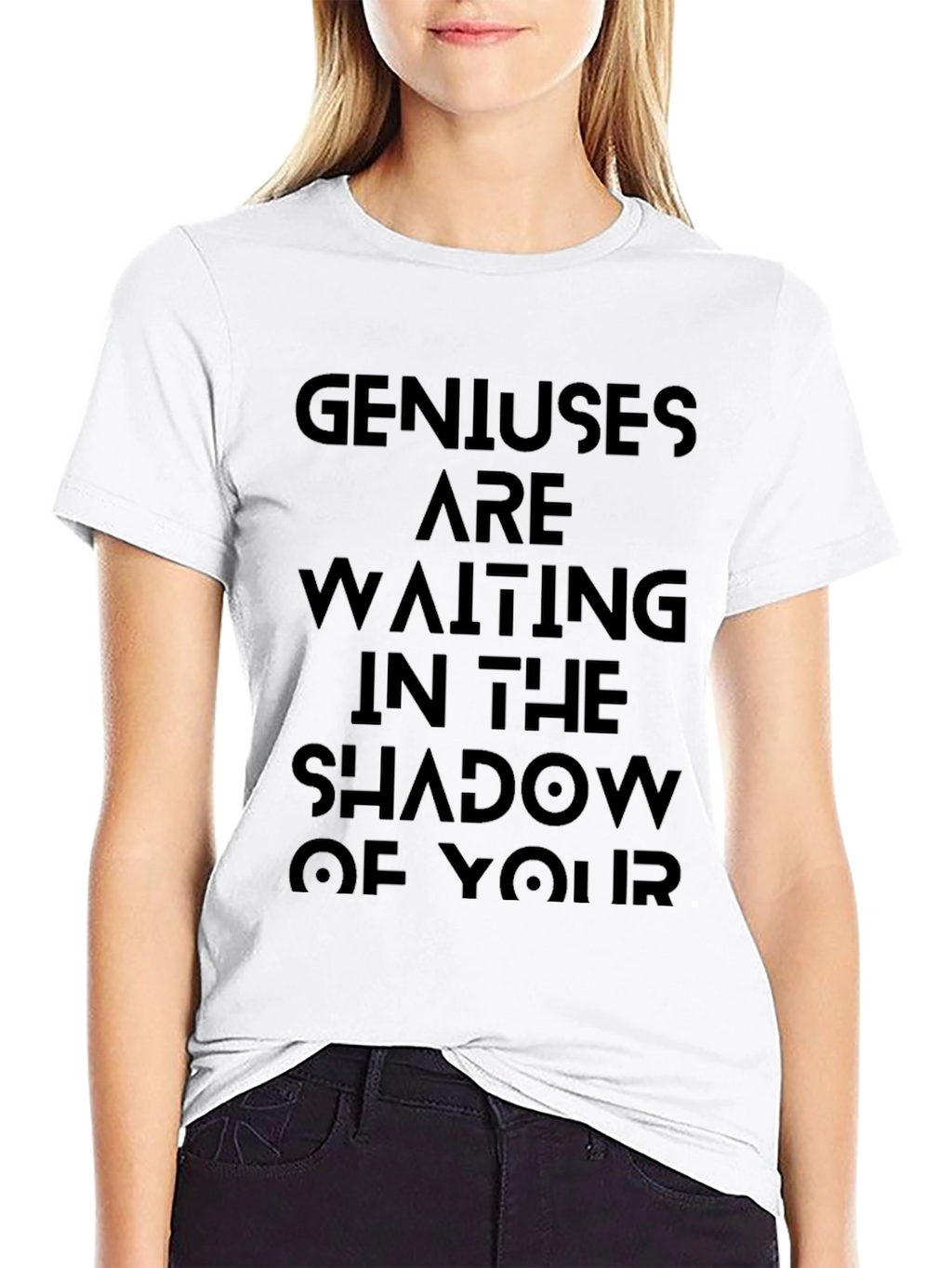 Black T-Shirt - Genius Are Waiting in the Shadow