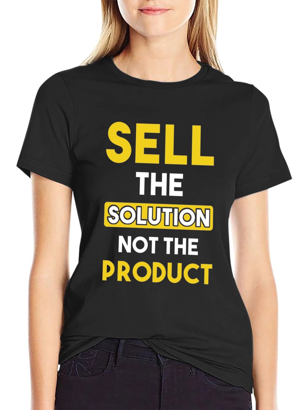 Sell The Solution T-Shirt - Motivational Tee