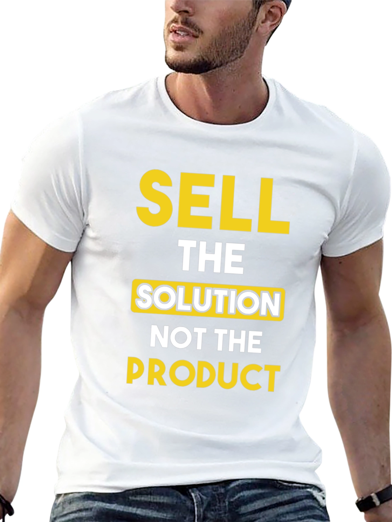 Sell The Solution T-Shirt - Motivational Tee