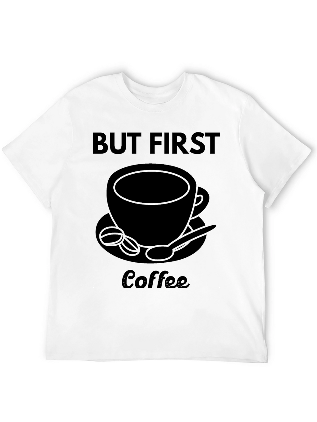 But First Coffee Graphic Tee - Unisex Black T-Shirt