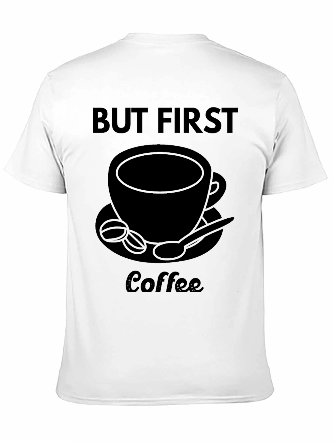 But First Coffee Graphic Tee - Unisex Black T-Shirt