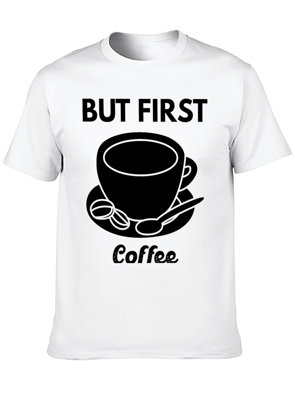 But First Coffee Graphic Tee - Unisex Black T-Shirt