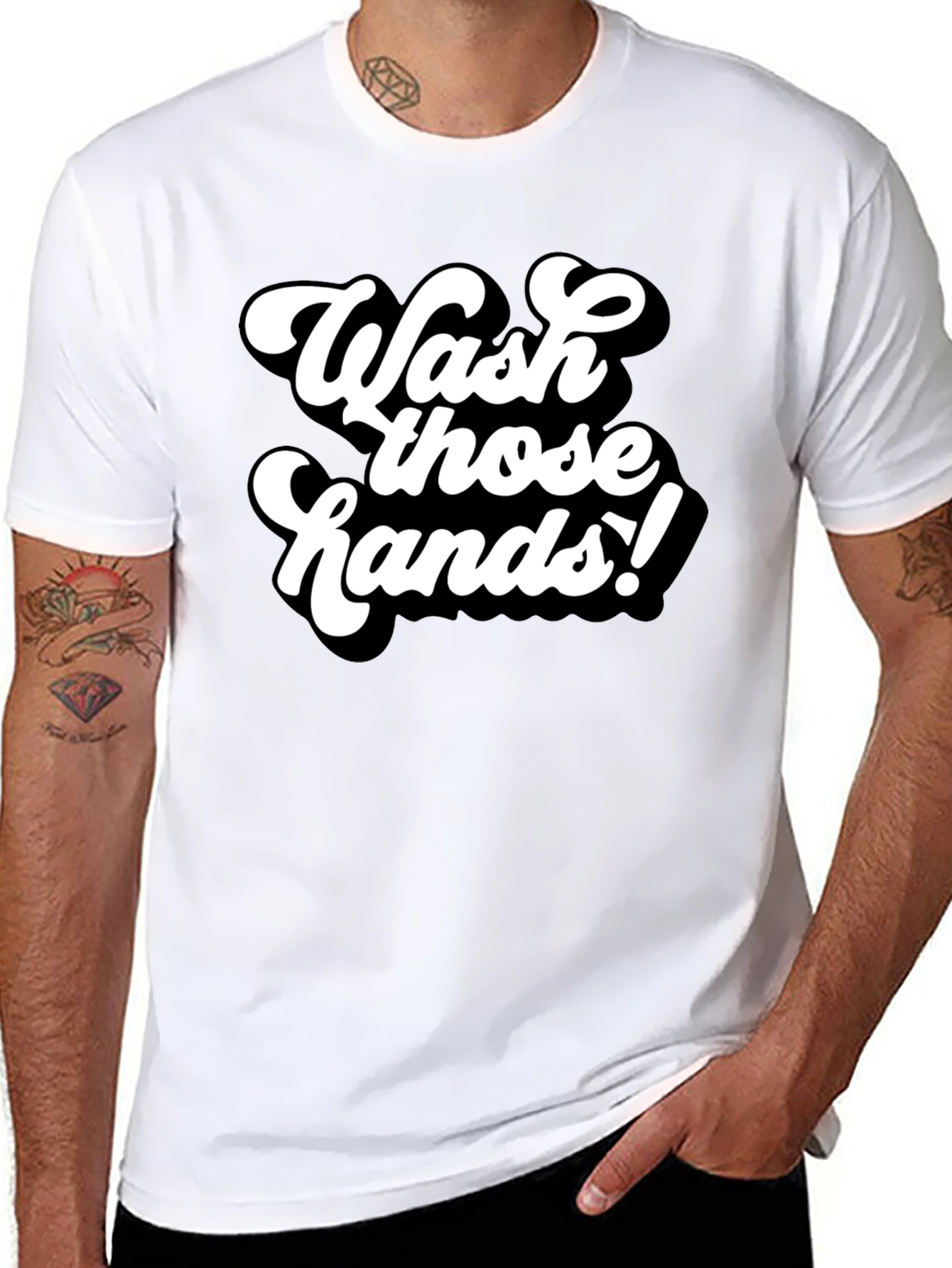 Wash Those Hands! Graphic Tee