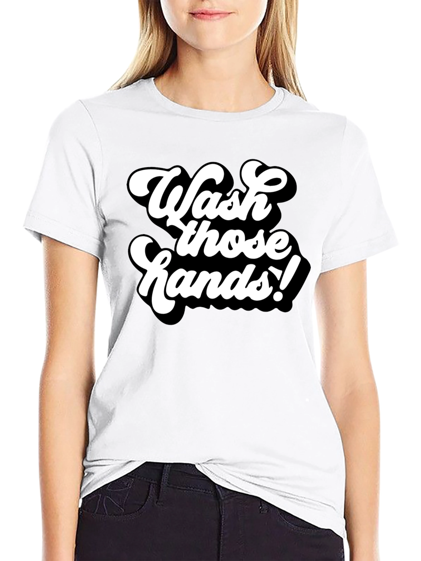 Wash Those Hands! Graphic Tee
