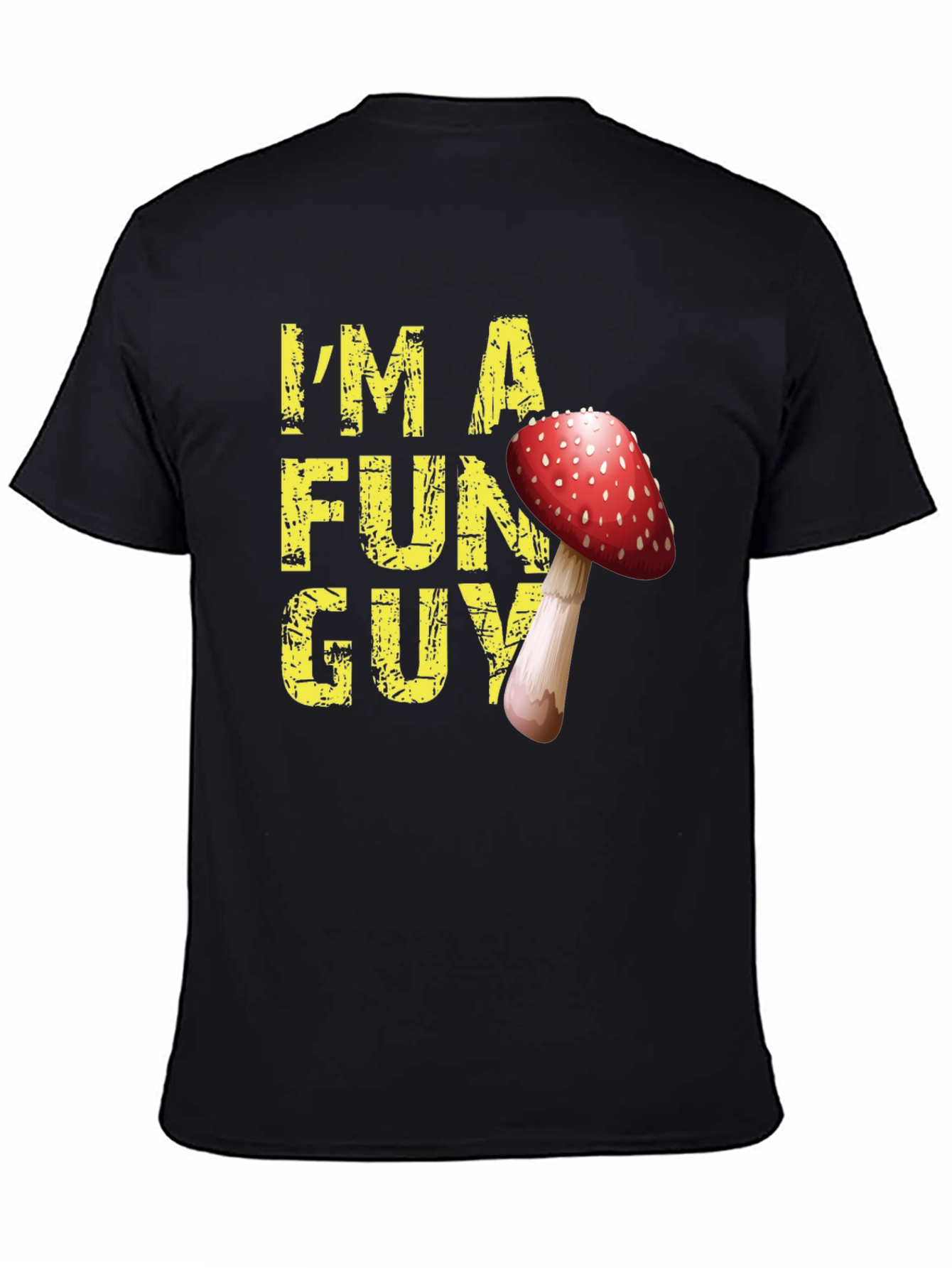 Im a Fun Guy Mushroom Graphic T-Shirt