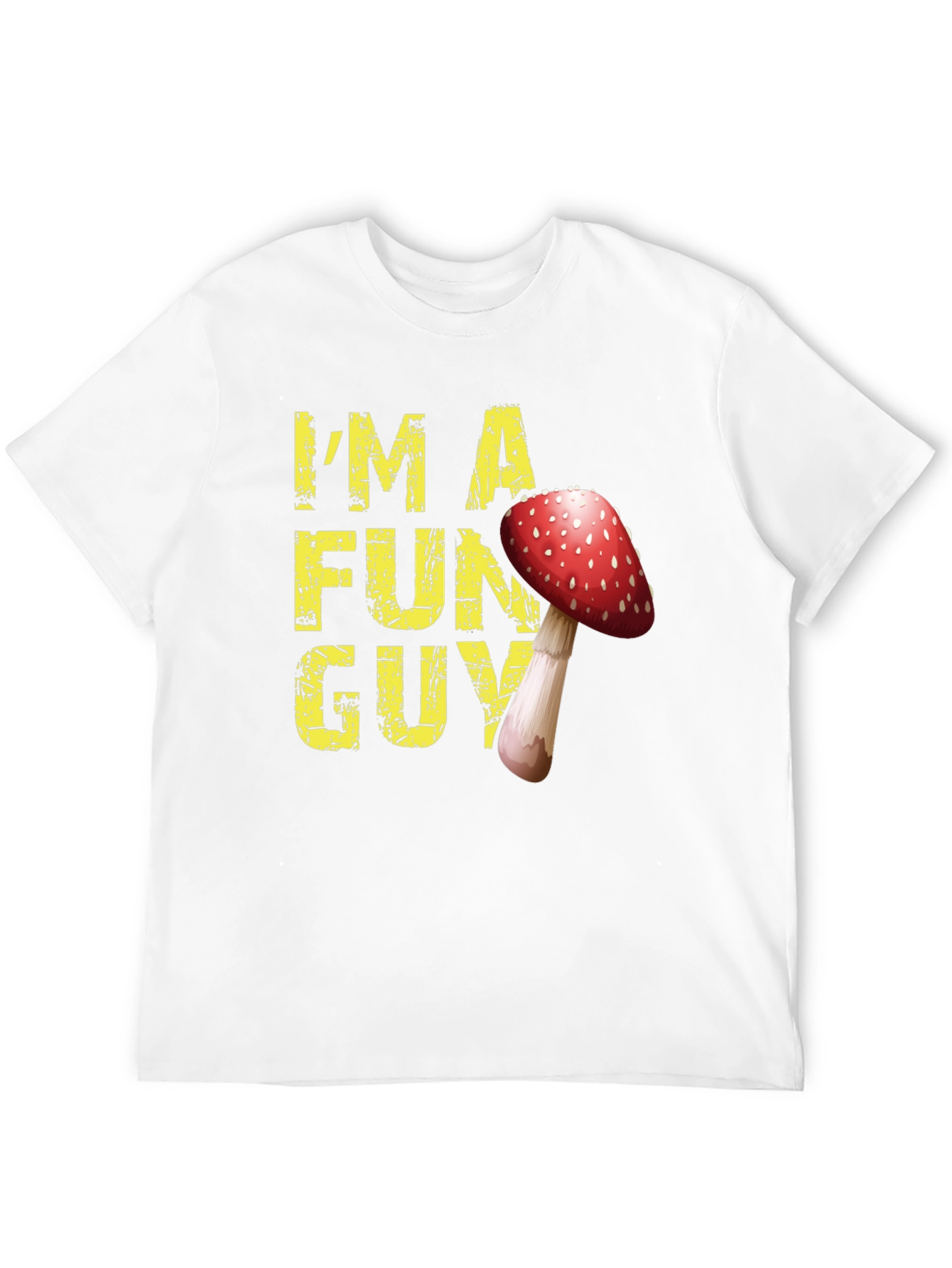 Im a Fun Guy Mushroom Graphic T-Shirt