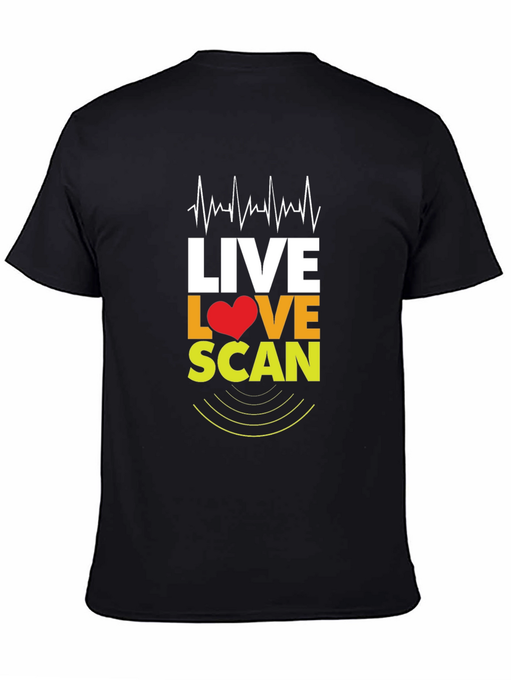 Live Love Scan T-Shirt - Medical Profession Apparel