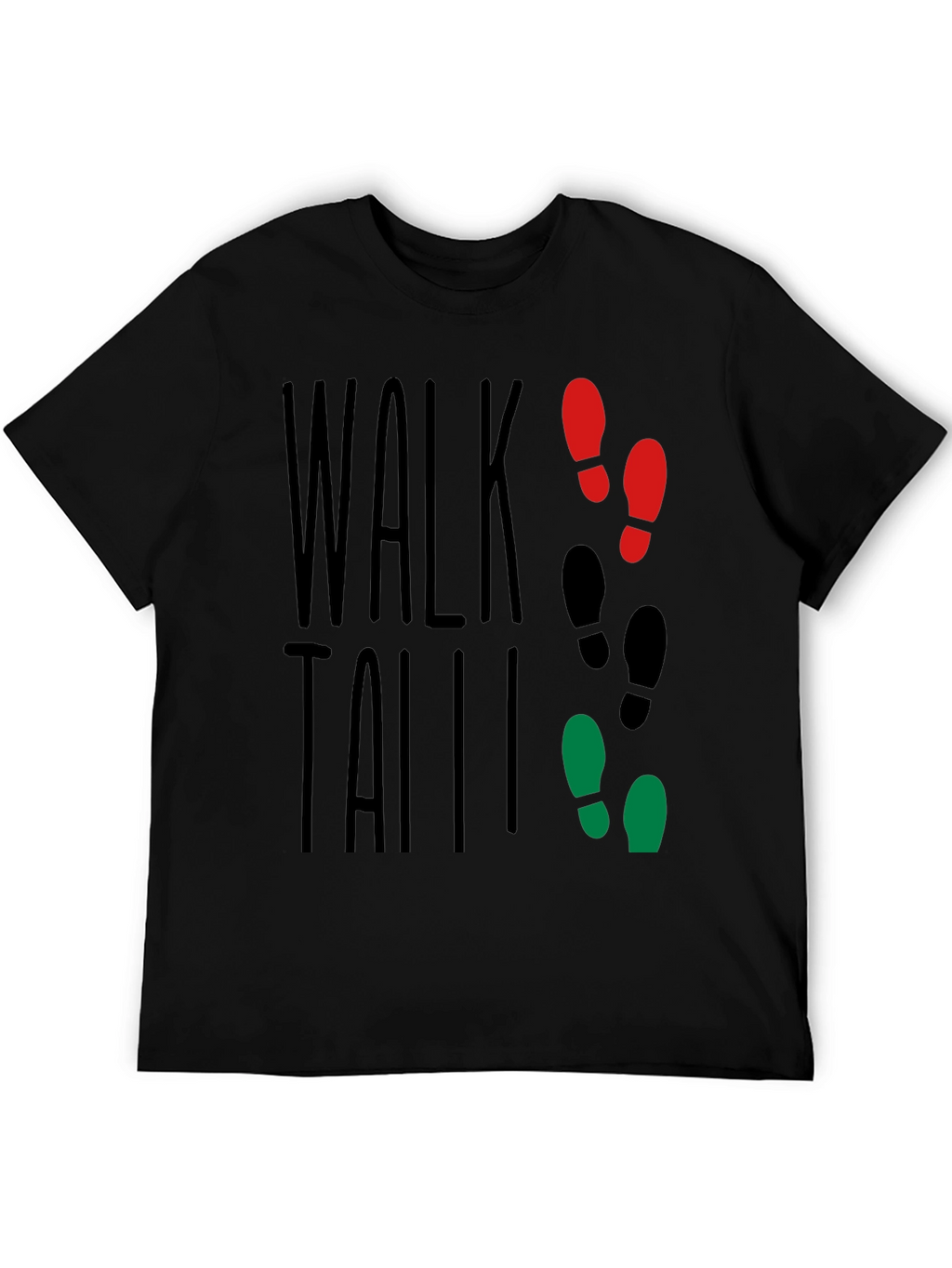 Walk Tall T-Shirt: Stylish Graphic Tee for Confidence