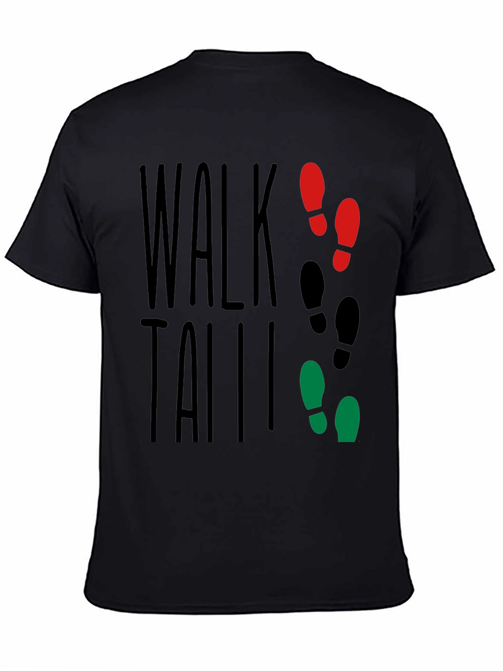 Walk Tall T-Shirt: Stylish Graphic Tee for Confidence