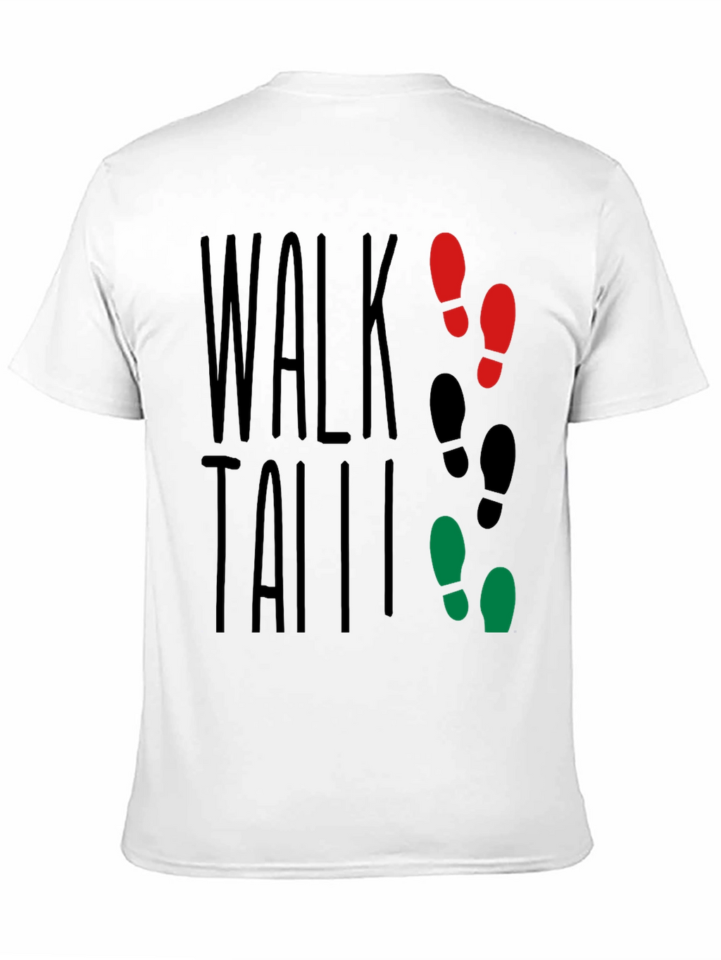 Walk Tall T-Shirt: Stylish Graphic Tee for Confidence
