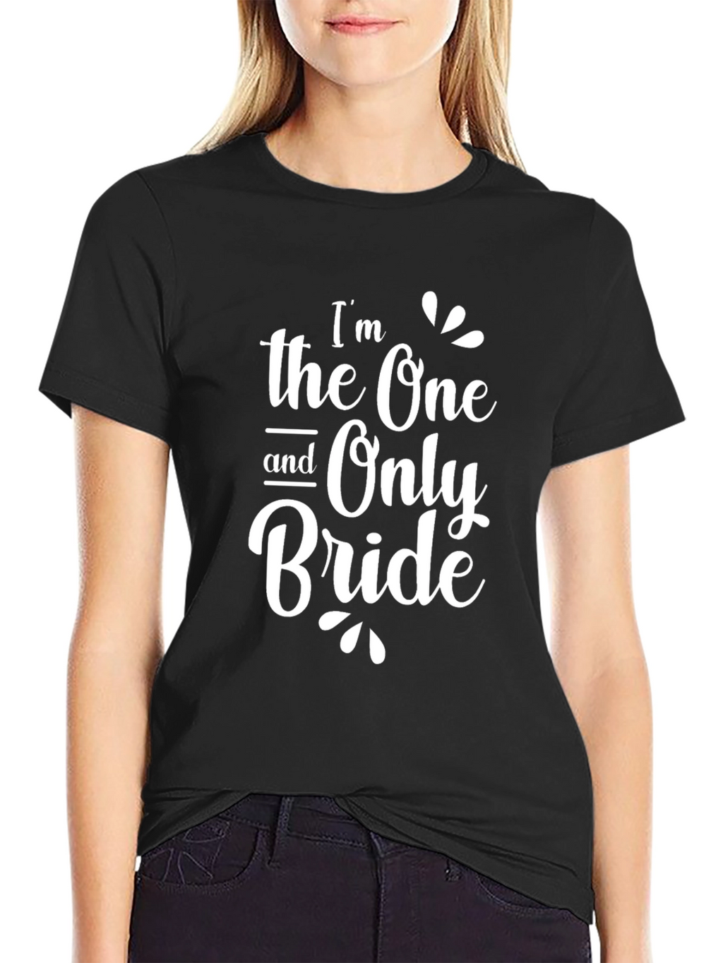 Im the One and Only Bride Black T-Shirt