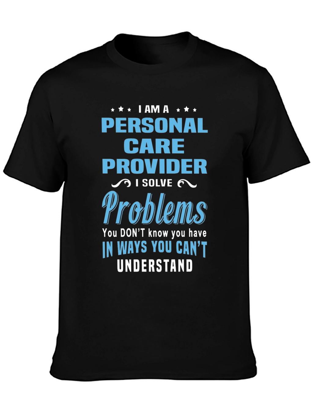 Personal Care Provider T-Shirt