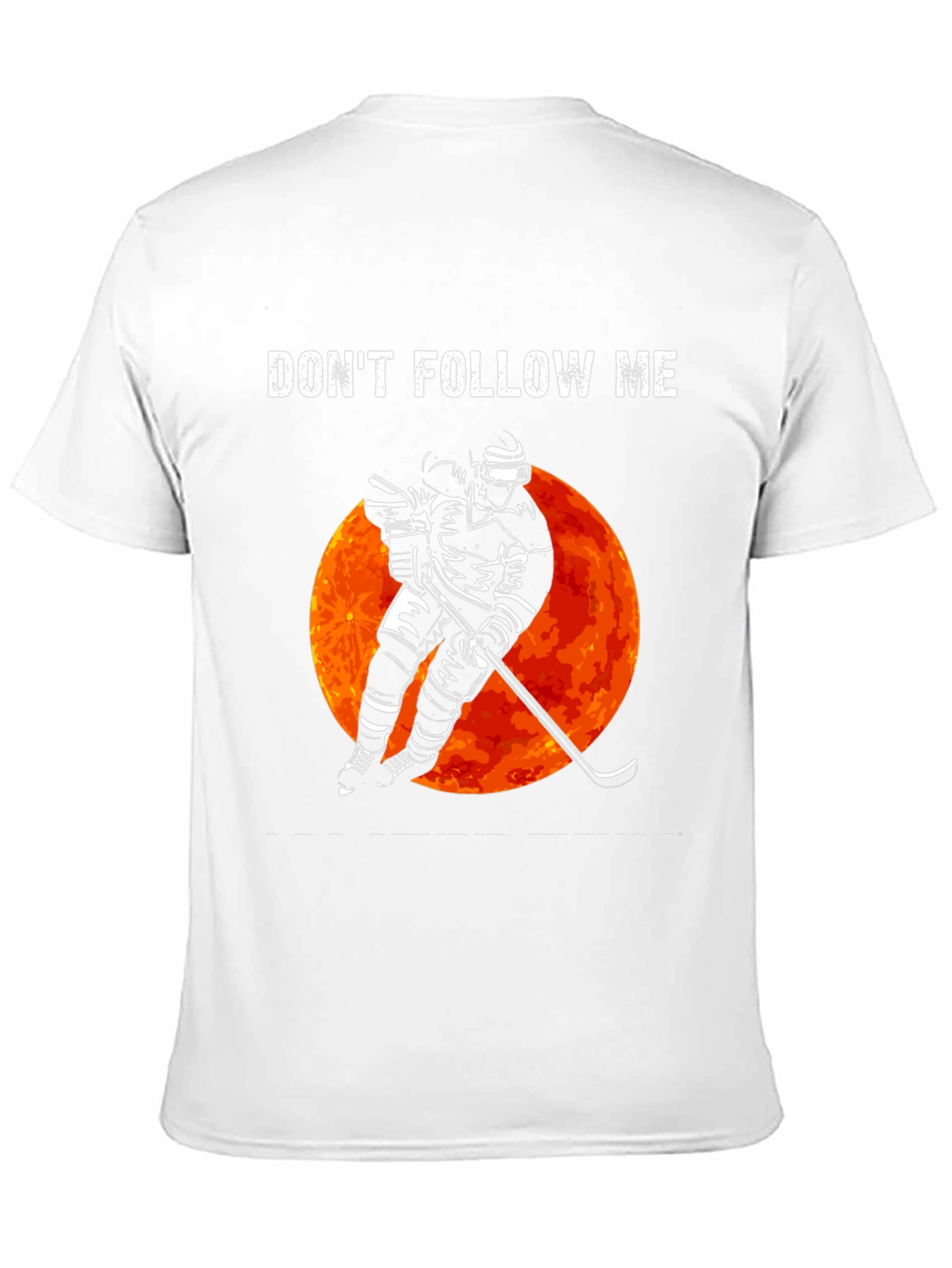 Dont Follow Me Hockey Graphic T-Shirt