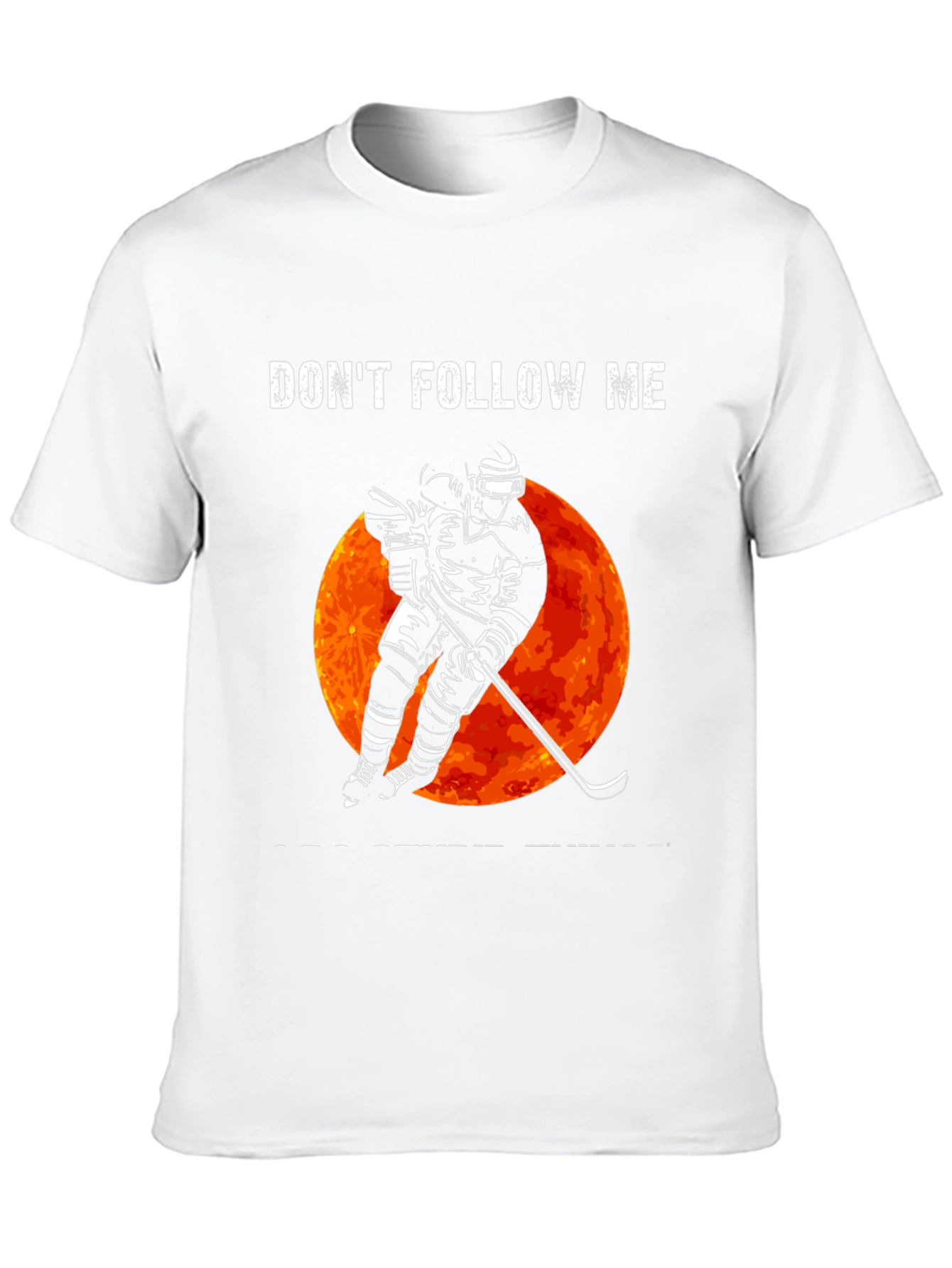 Dont Follow Me Hockey Graphic T-Shirt