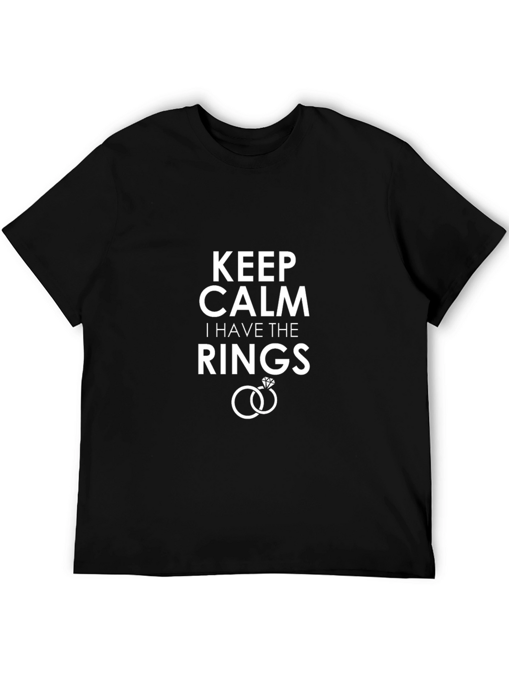 Keep Calm I Have the Rings T-Shirt