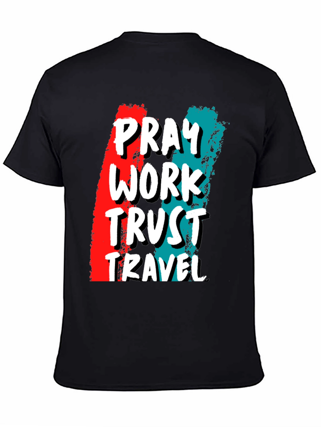 Pray Work Trust Travel Graphic Tee