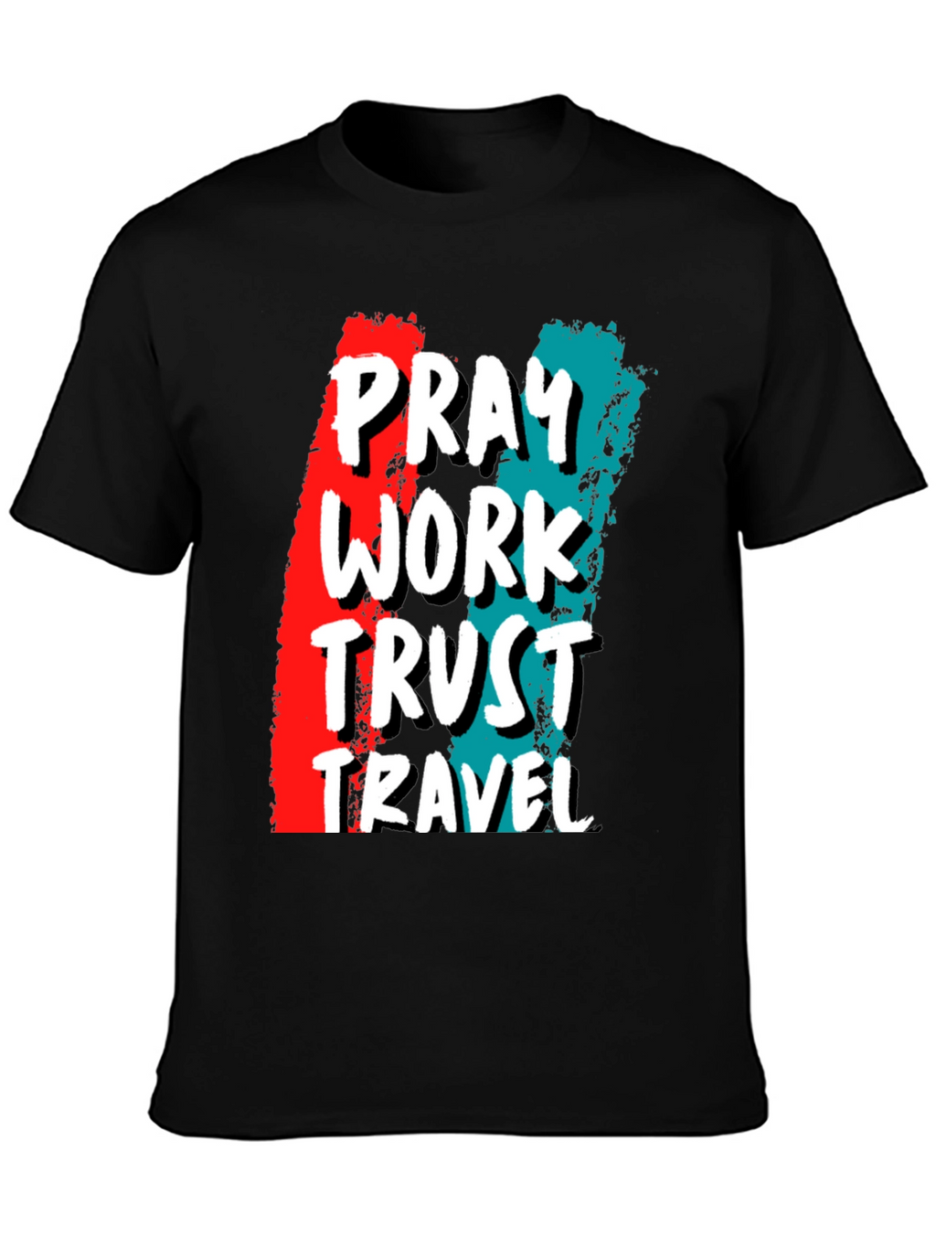 Pray Work Trust Travel Graphic Tee