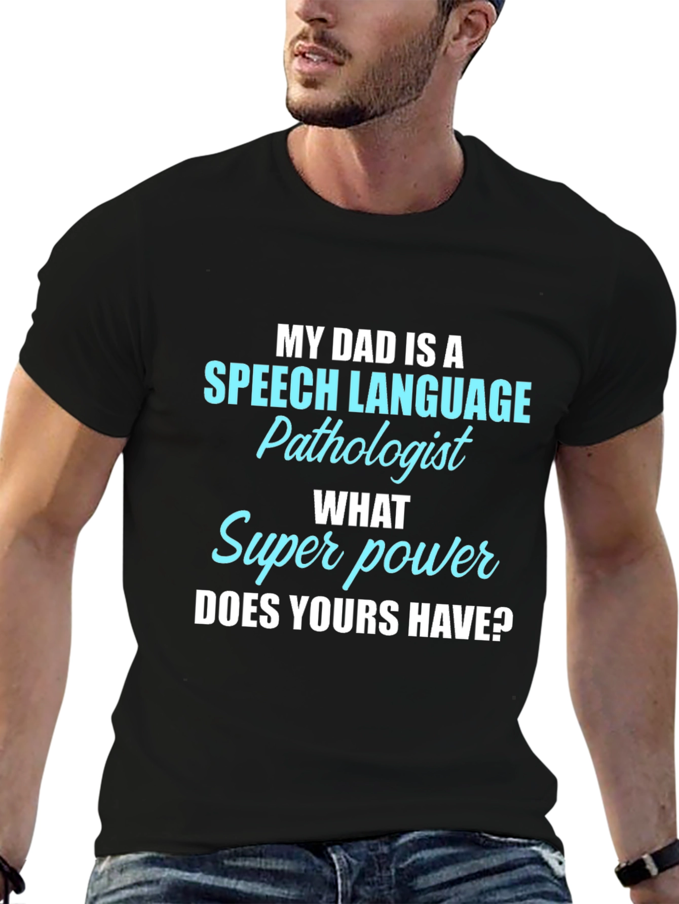 Speech Pathologist Dad Superpower T-Shirt